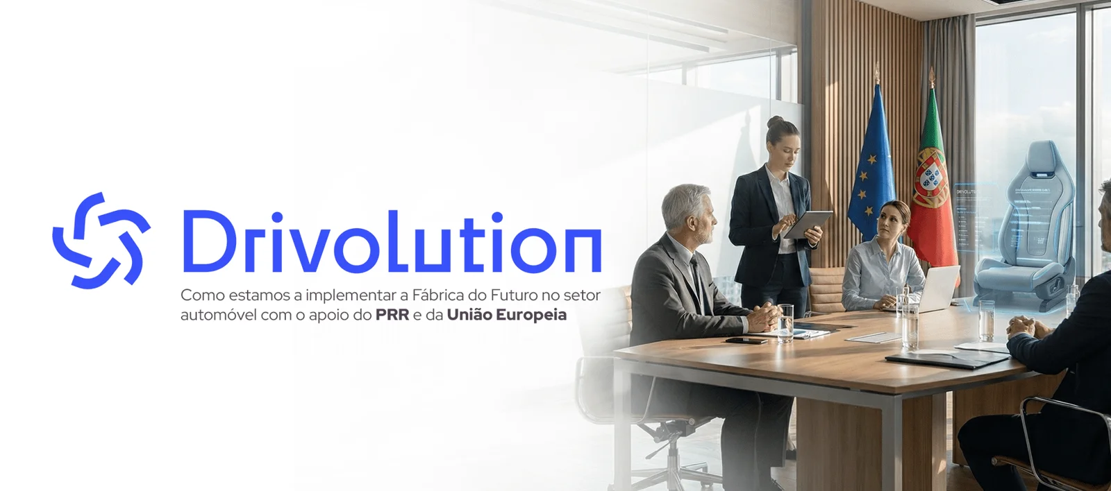 DRIVOLUTION: how we are implementing the Factory of the Future in the automotive sector with the support of the PRR and the European Union